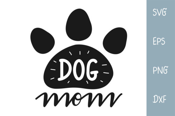 Dog Mom Digital File for Your Craft