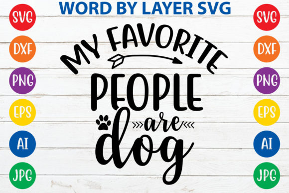 My Favorite People Are Dog